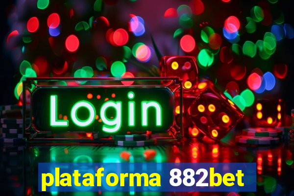 plataforma 882bet